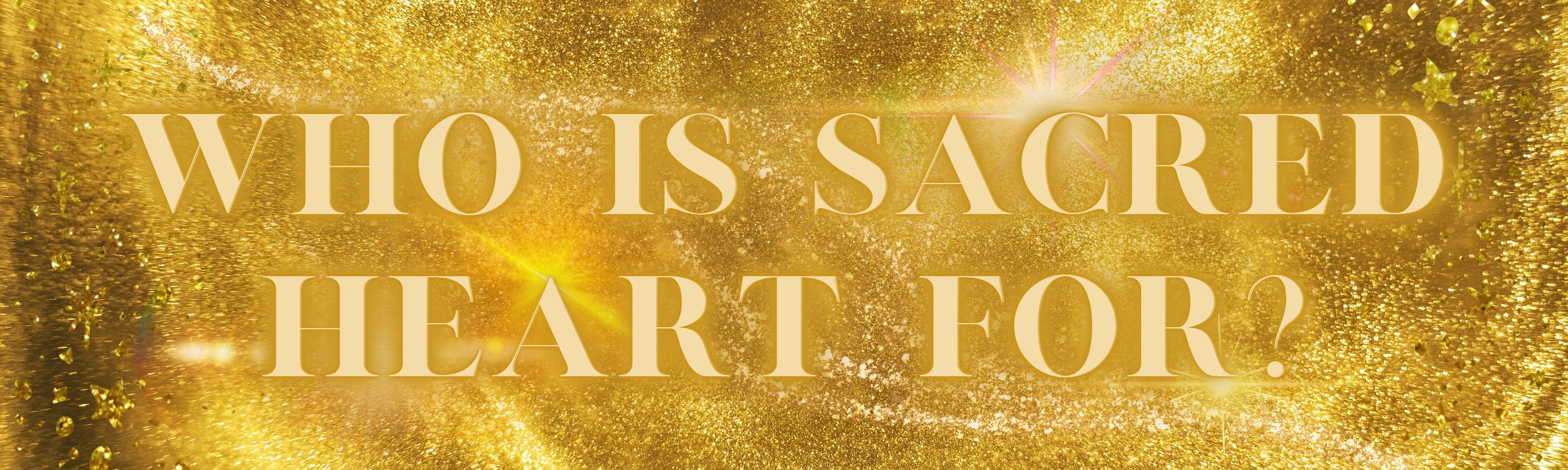 who is sacred heart for