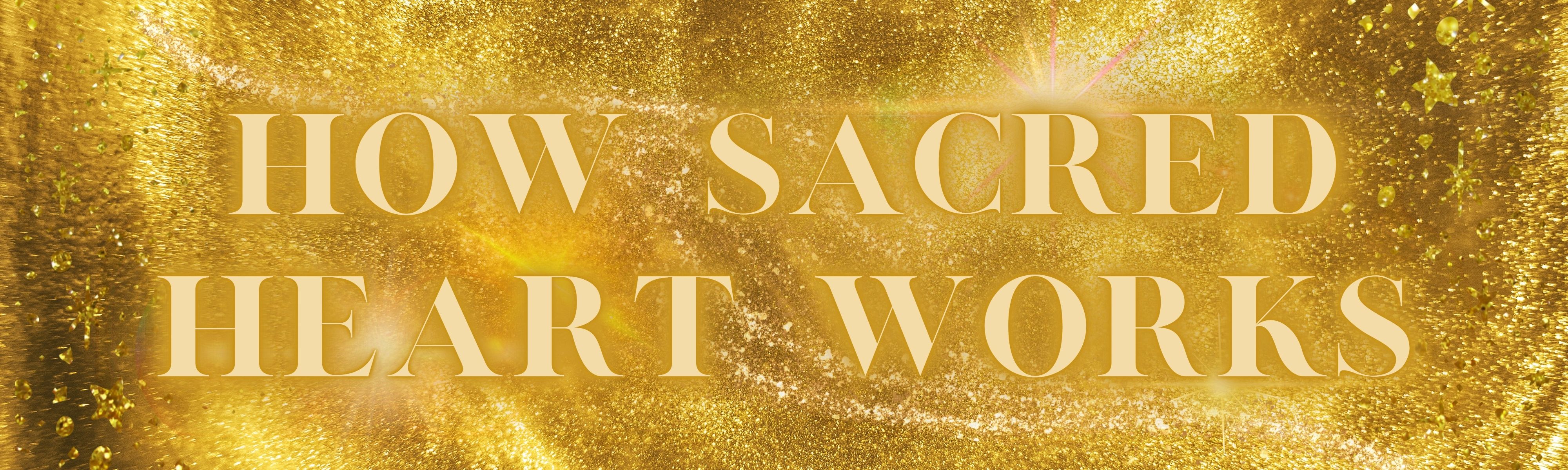 how sacred heart works